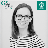 Dr Ciara McCarthy - GP Lead in Women’s Health HSE and Irish College of GPs